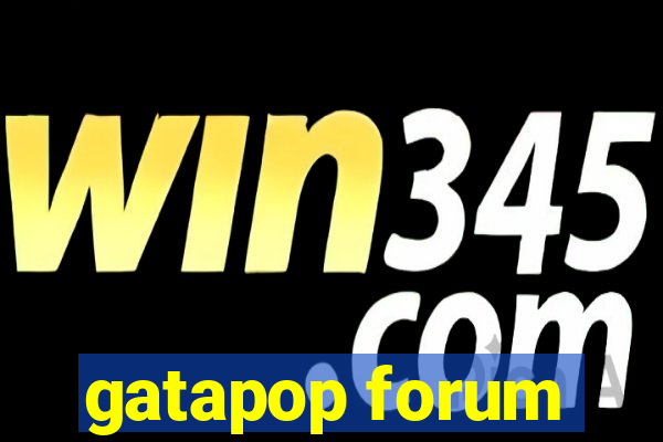 gatapop forum